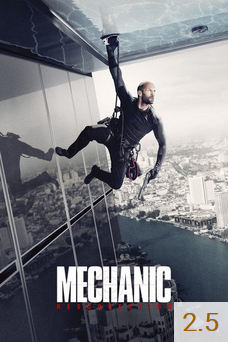 Poster for Mechanic: Ressurection with an average rating of 2.5.