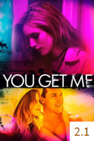 Poster van You Get Me met een gemiddelde beoordeling van 2.1.