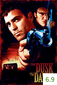 Poster for From Dusk Till Dawn with an average rating of 6.9.